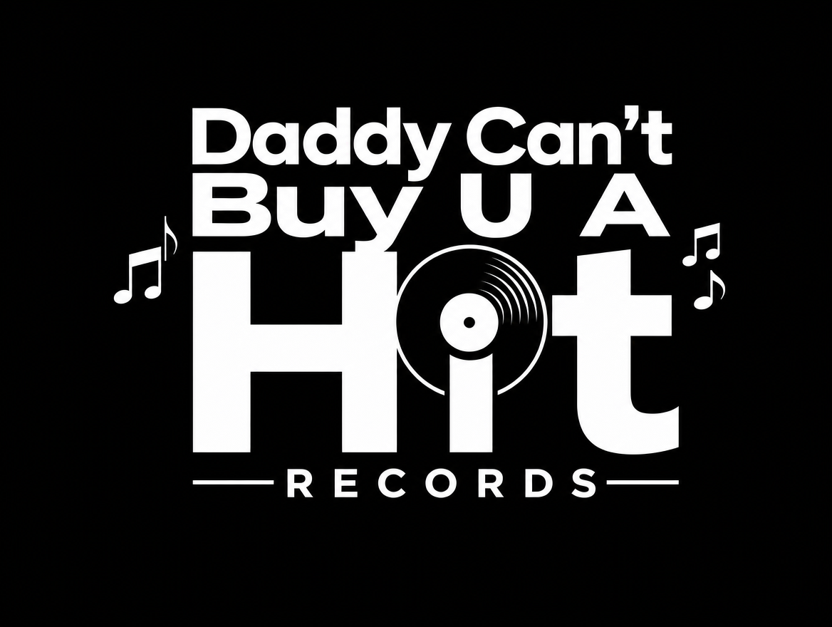 Daddy Can't Buy U A Hit Records